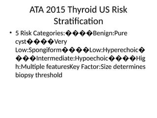 ATA_2015_Thyroid_US_Risk_Stratification.pptx