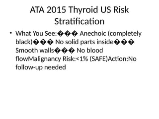 ATA_2015_Thyroid_US_Risk_Stratification.pptx