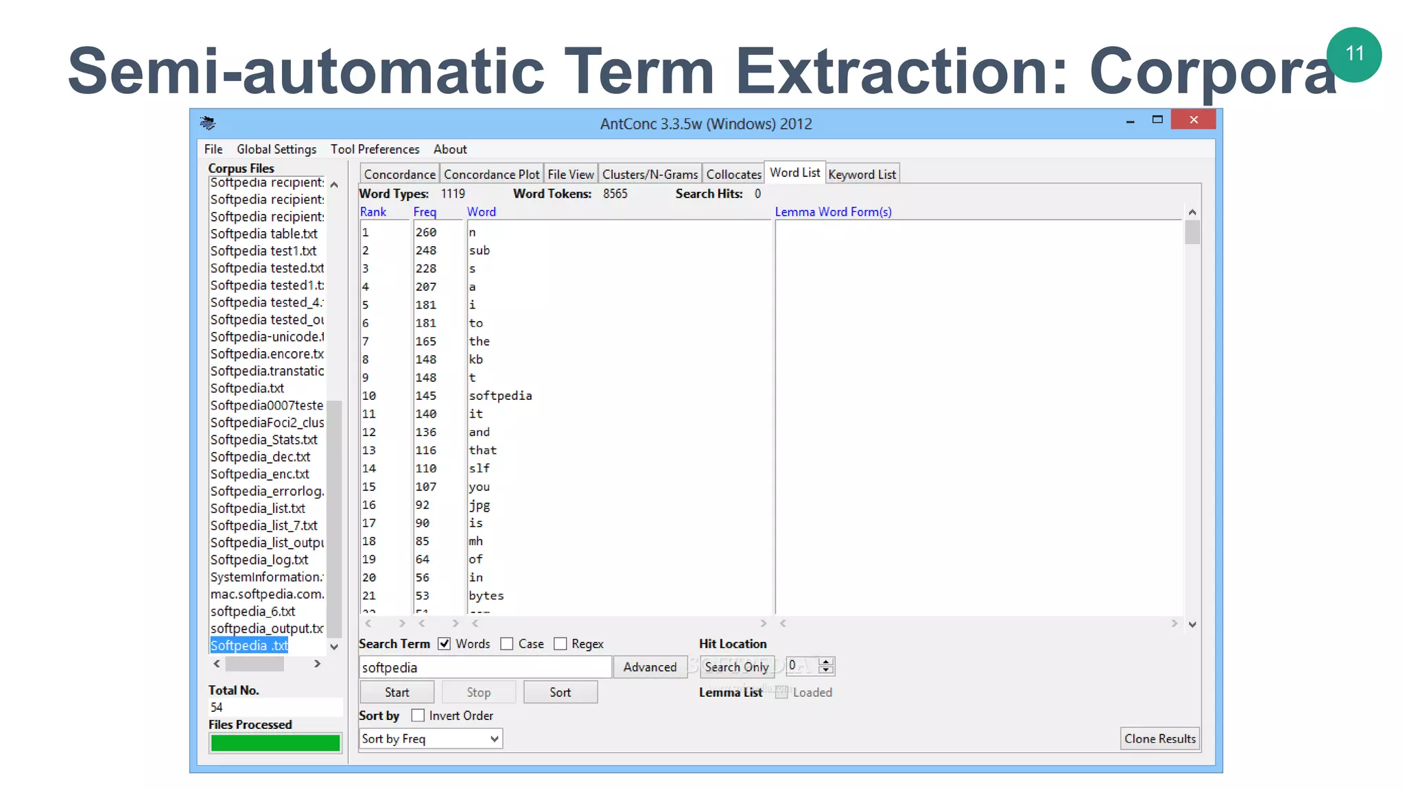 Semi-automatic Term Extraction: Corpora
11
 
