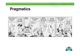 Pragmatics
 