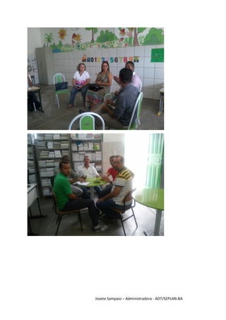 Josete Sampaio – Administradora - ADT/SEPLAN-BA
 