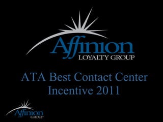 ATA Best Contact Center Incentive 2011 
