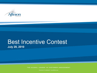 Best Incentive Contest July 28, 2010 