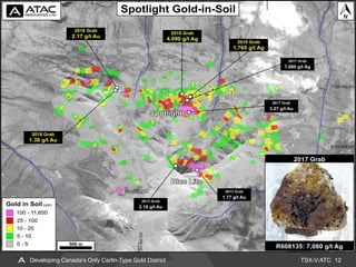TSX-V:ATC 12Developing Canada’s Only Carlin-Type Gold District
 