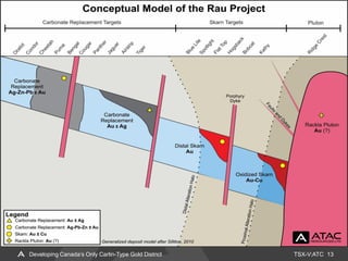 TSX-V:ATC 13Developing Canada’s Only Carlin-Type Gold District
 