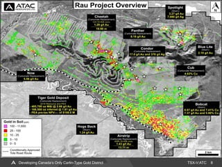 TSX-V:ATC 8Developing Canada’s Only Carlin-Type Gold District
 