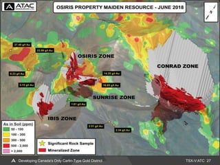 TSX-V:ATC 27Developing Canada’s Only Carlin-Type Gold District
 