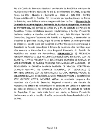 Página 1 de 1
Ata da Comissão Executiva Nacional do Partido da República, em face da
reunião extraordinária realizada no d...