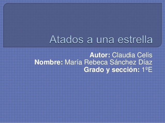 Atados A Una Estrella Claudia Celis Pdf