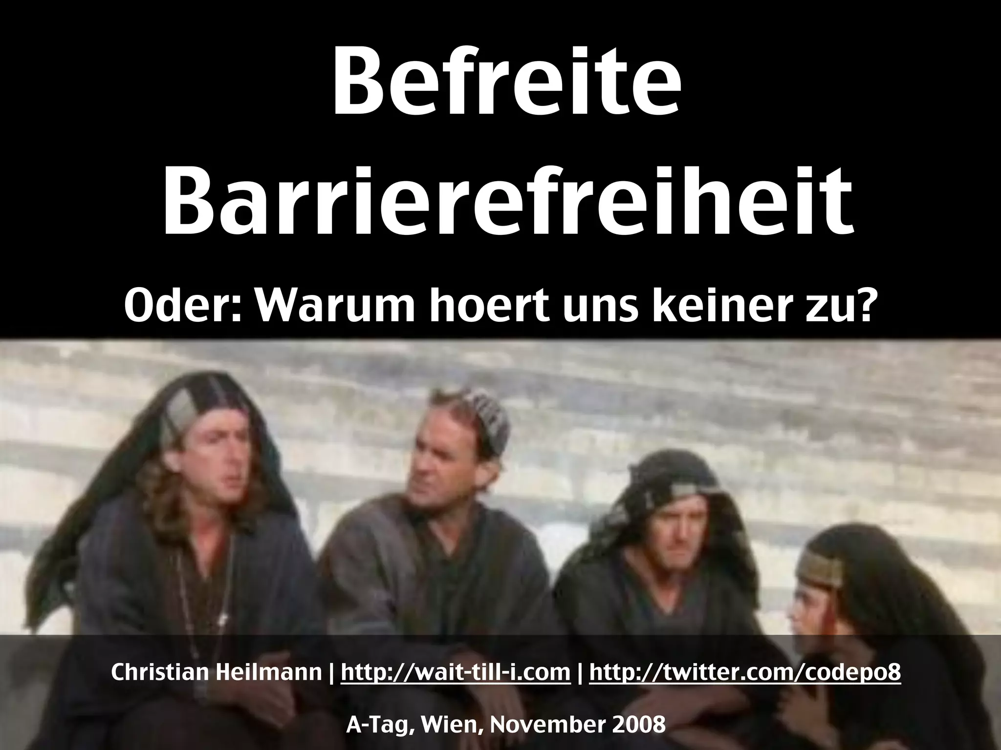 Befreite Barrierefreiheit - A-Tag Wien 2008