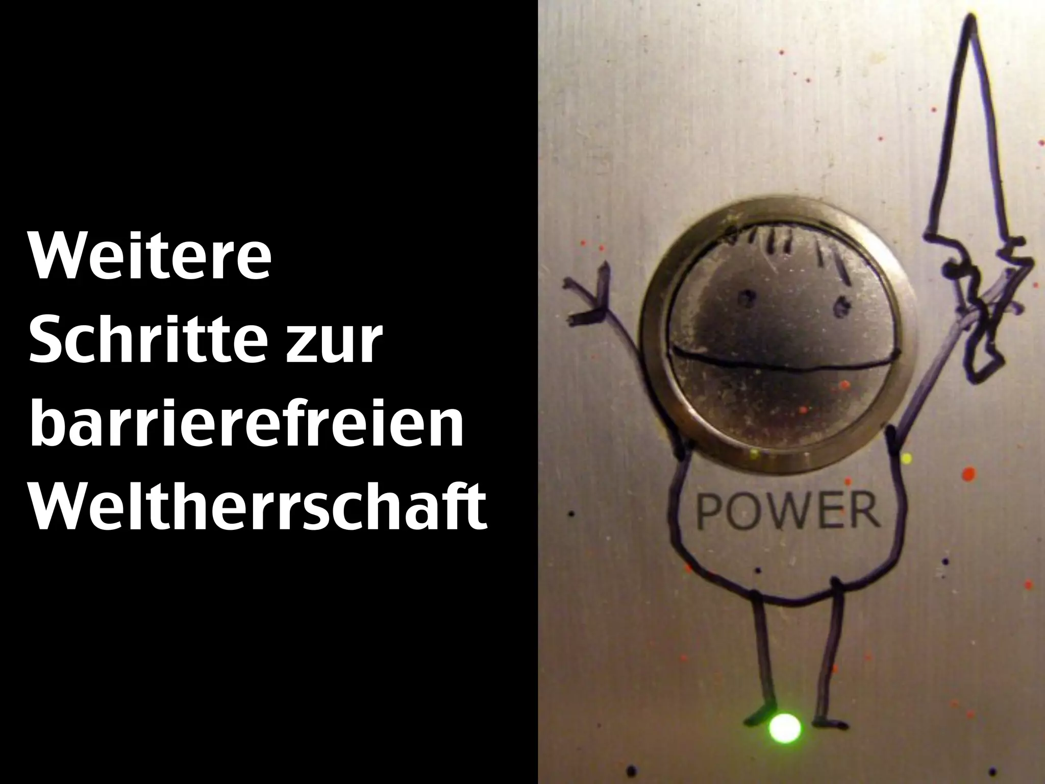 Befreite Barrierefreiheit - A-Tag Wien 2008