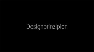 Designprinzipien
 