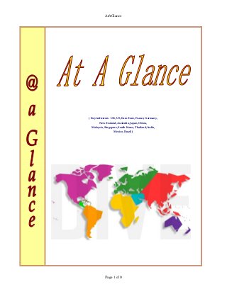 AtAGlance




( Key indicators:  UK, US, Euro Zone, France, Germany, 
        New Zealand, Australia, Japan, China, 
 Malaysia, Singapore, South Korea, Thailand, India, 
                   Mexico, Brazil )




            Page 1 of 9
 