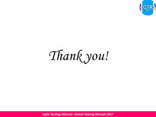 Agile Testing Alliance Global Testing Retreat 2017