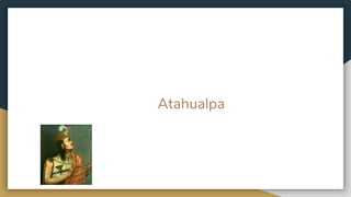 Atahualpa
 