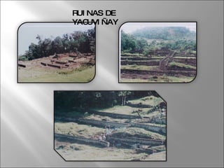 RUINAS DE YACUVIÑAY 