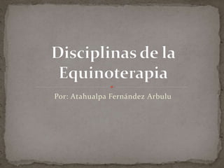 Por: Atahualpa Fernández Arbulu
 