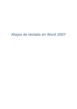 Atajos de teclado en Word 2007

 