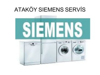 ATAKÖY SIEMENS SERVİS
 