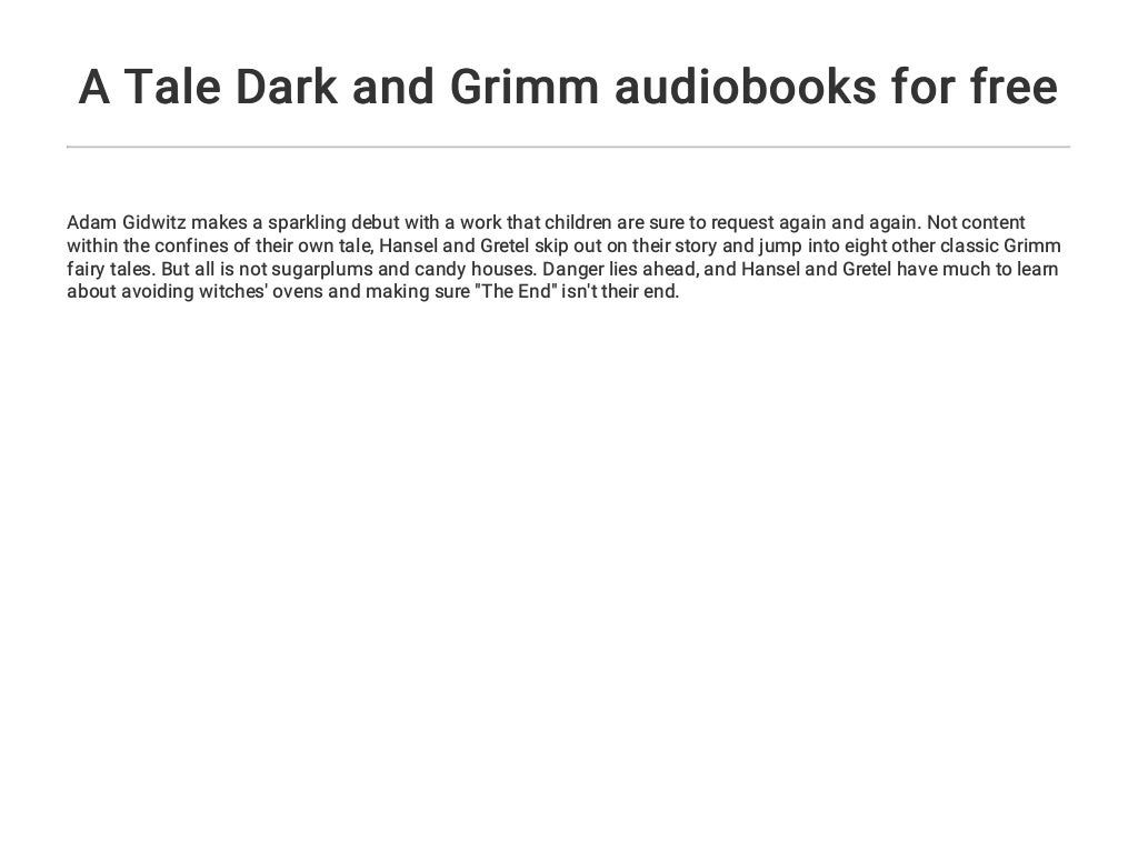 A Tale Dark and Grimm audiobooks for free