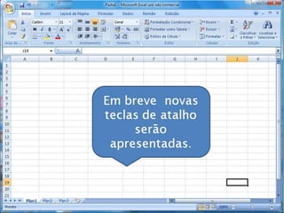 Atalhos do excel 2007   parte 1