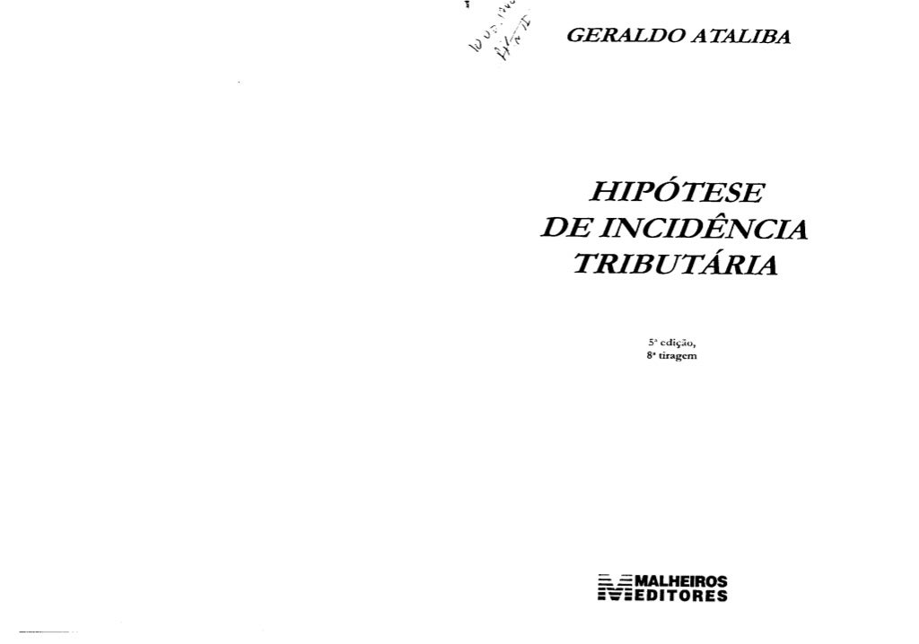 Geraldo Ataliba Hipotese de Incidência Tributária Geraldo Ataliba Hipotese de Incidência Tributária