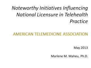 American Telemedicine Association Cross-Border Licensure Update 2013 