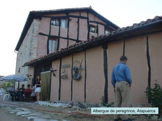 Albergue de peregrinos, Atapuerca
 