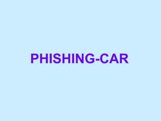 PHISHING-CAR 