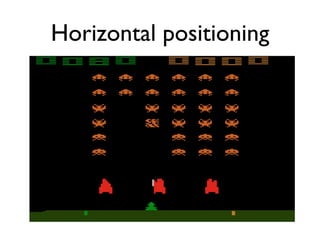 Horizontal positioning
 