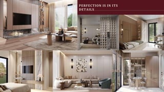PERFECTION IS IN ITS
DETAILS
 