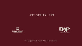 Yenidoğan Cad. No:28 Ataşehir/İstanbul
 