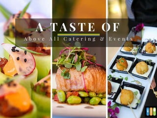 A Taste of Above All Catering & Events