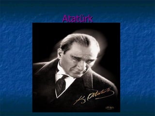 Atatürk
 