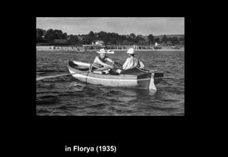 in Florya (1935)
 