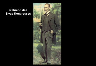 während des
Sivas Kongresses
 