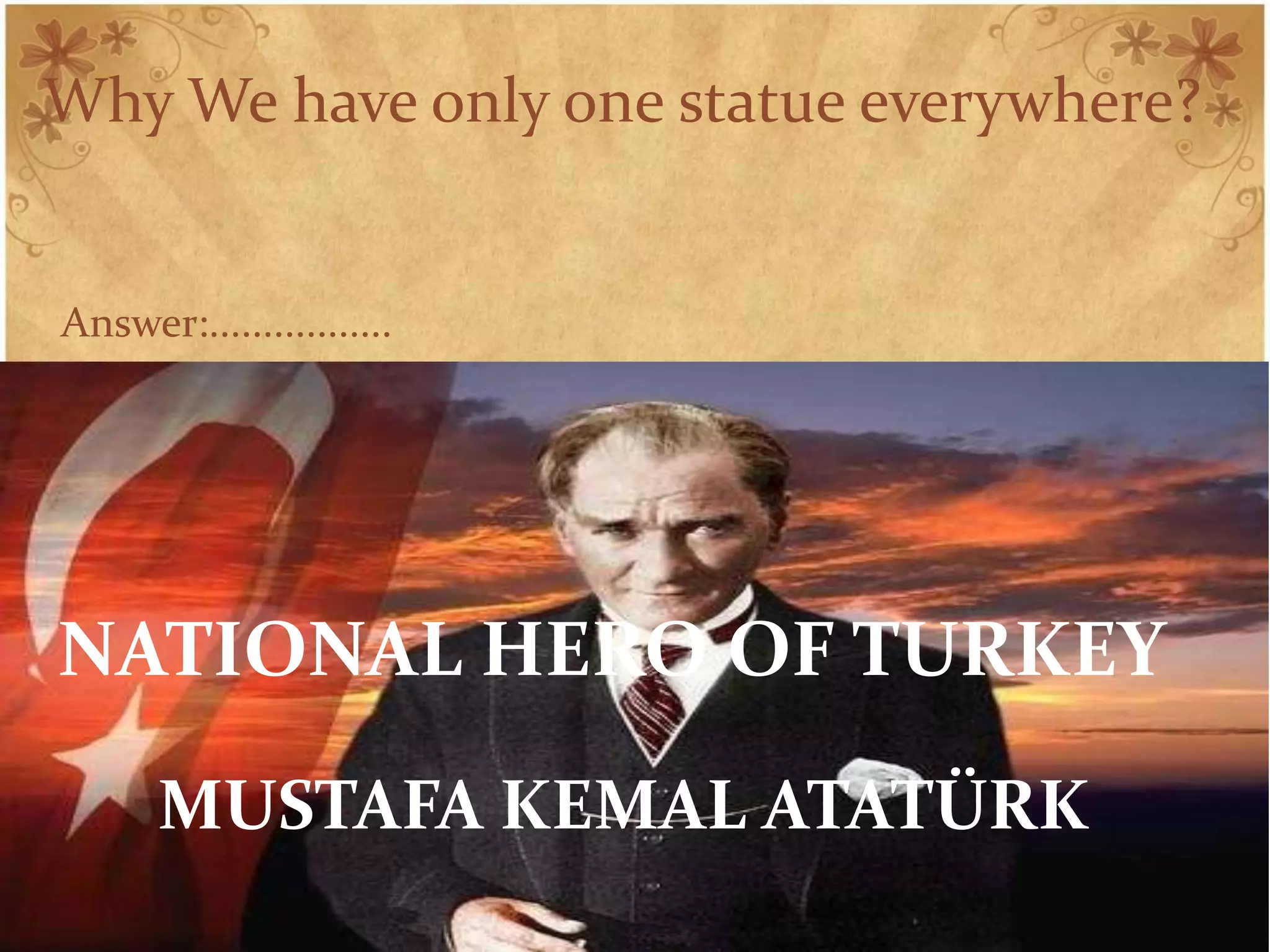 National Hero of Turkey - Ataturk | PPTX