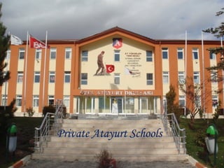 Private Atayurt Schools 
 