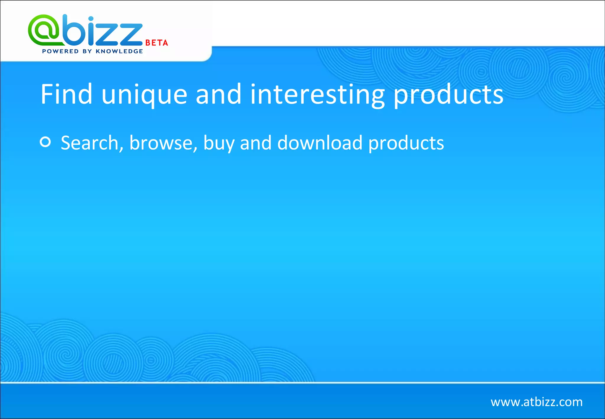 Find unique and interesting products Search, browse, buy and download products