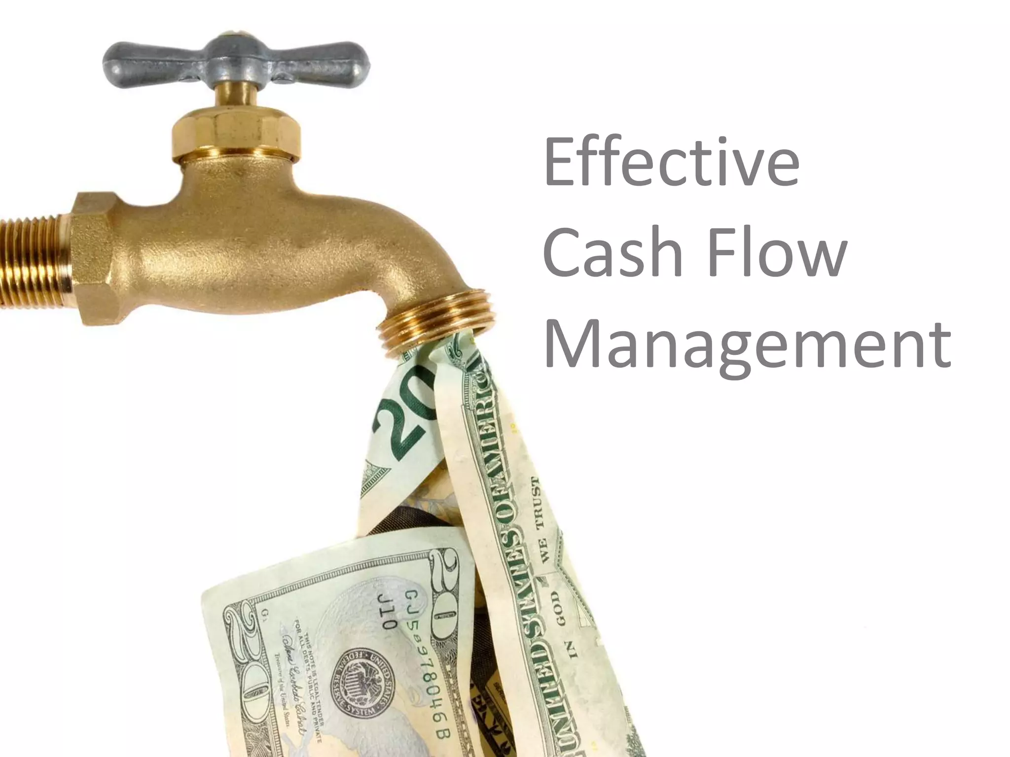 Effective
Cash Flow
Management

 