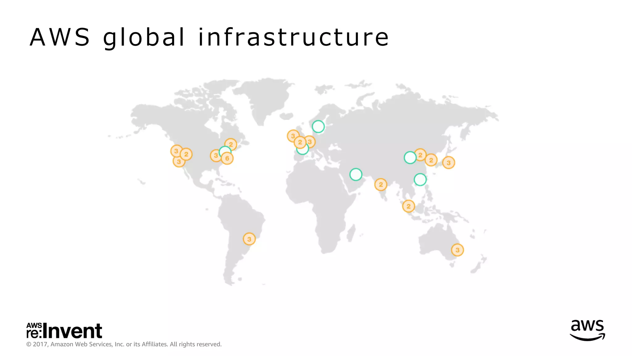 © 2017, Amazon Web Services, Inc. or its Affiliates. All rights reserved.
AWS global infrastructure
 