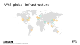 © 2017, Amazon Web Services, Inc. or its Affiliates. All rights reserved.
AWS global infrastructure
 