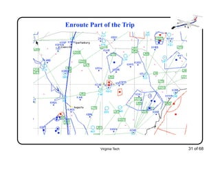Virginia Tech 31 of 68
Enroute Part of the Trip
 