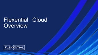 Flexential Cloud
Overview
 