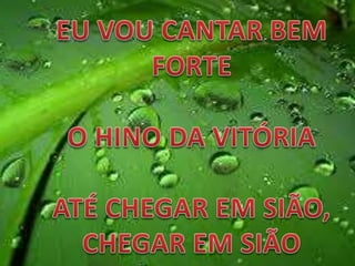 Até chegar a sião renascer praise