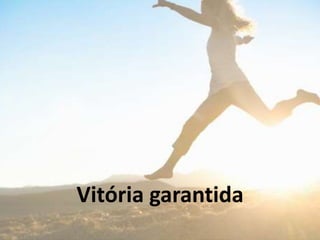 Vitória garantida
 
