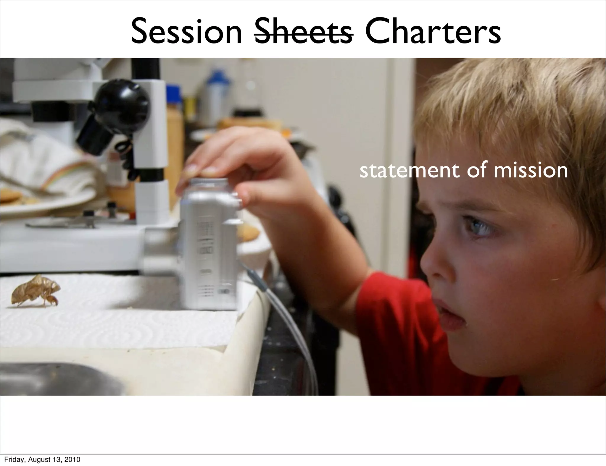 Session Sheets Charters


                                        statement of mission




Friday, August 13, 2010
 
