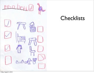 Checklists




Friday, August 13, 2010
 