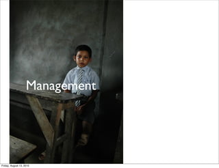 Management




Friday, August 13, 2010
 