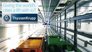 9
Giving the world’s
cities a lift with IoT
 